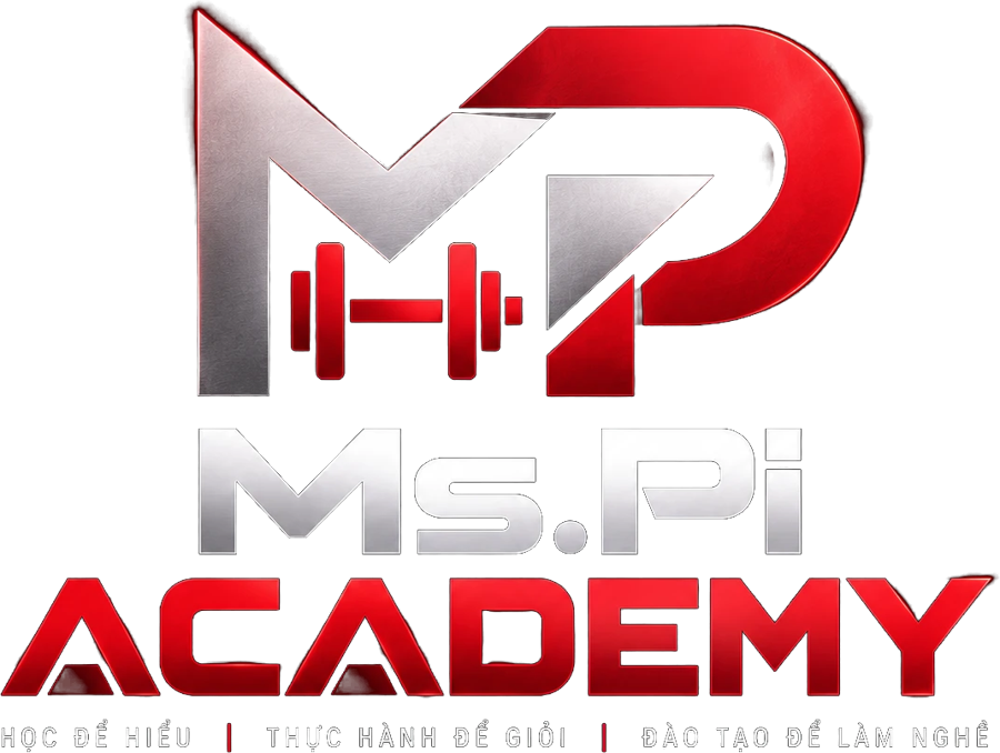 MS.PI ACADEMY: Học để hiểu, thực hành để giỏi, đào tạo để làm nghề